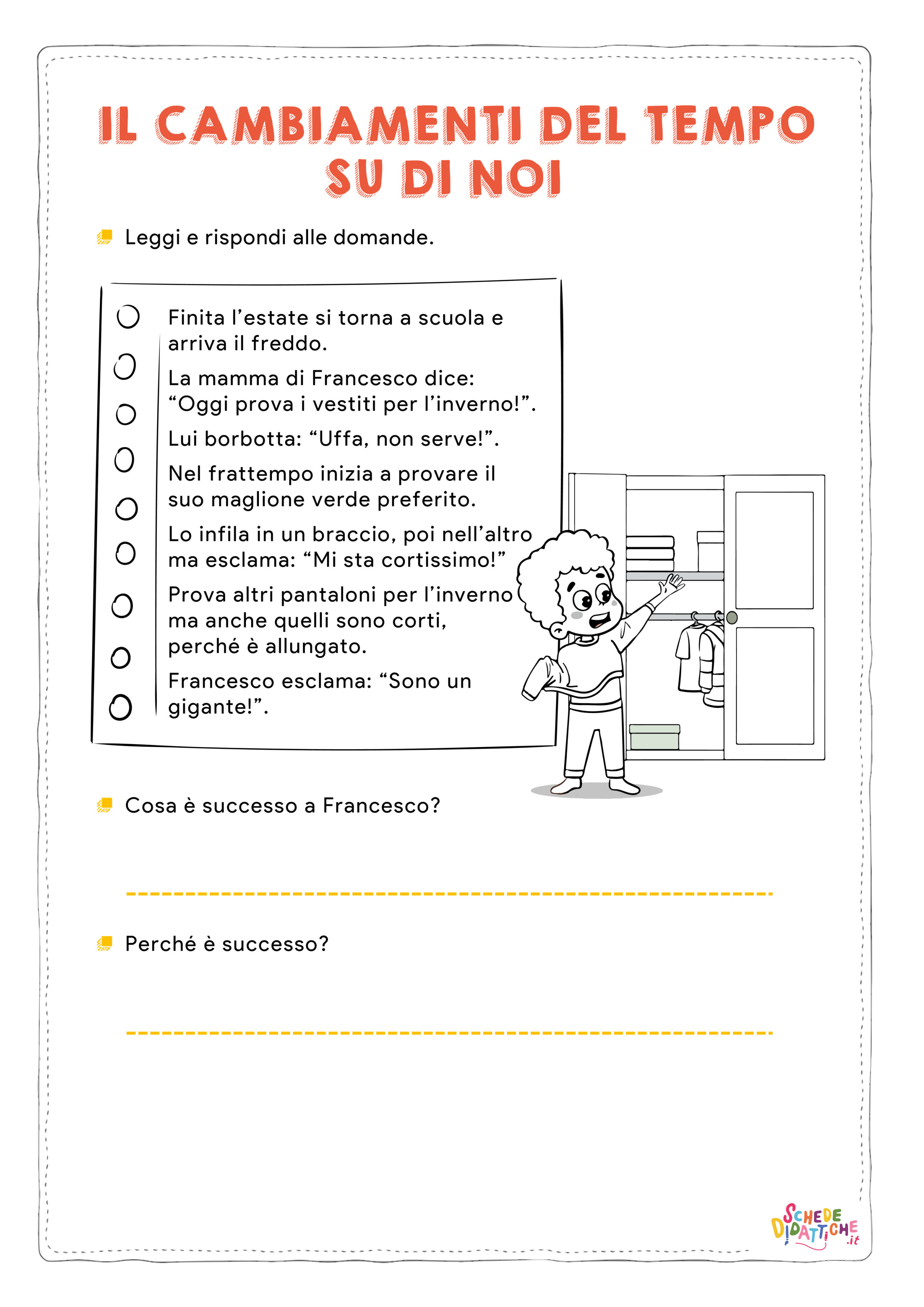 Disegno "Il cambiamento del tempo- si cambia" Il cambiamento del tempo- si cambia