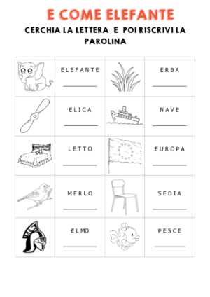 Individua la lettera E e riscrivi la parola